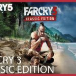 Far Cry 3 Classic Edition poderá ser adquirido de forma separada do Season Pass de Far Cry 5 3