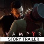 Vampyr jogo Action RPG recebe novo trailer focado na história 2