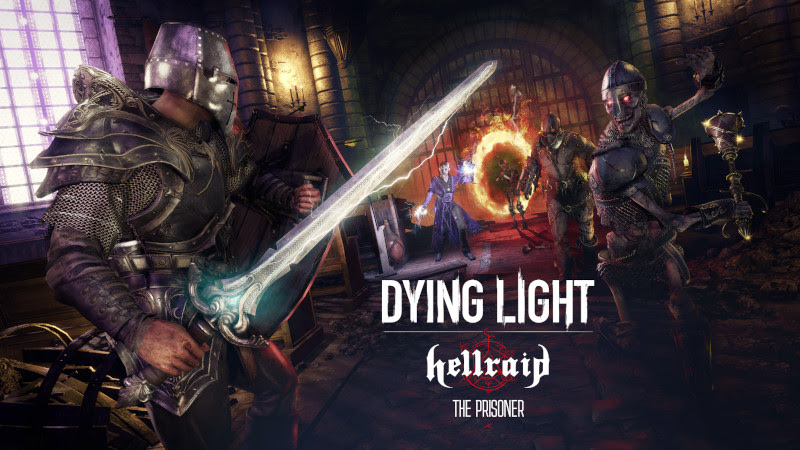 Dying Light: Hellraid ganha novo modo história The Prisoner 4