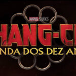 Shang-Chi e a Lenda dos Dez Anéis - Dica de Cinema 3