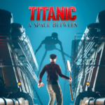 Titanic: A Space Between,Thriller de Horror chega 14 de fevereiro em VR 5