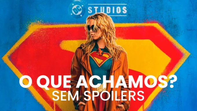 Crítica: Supergirl e a aposta do DCU
